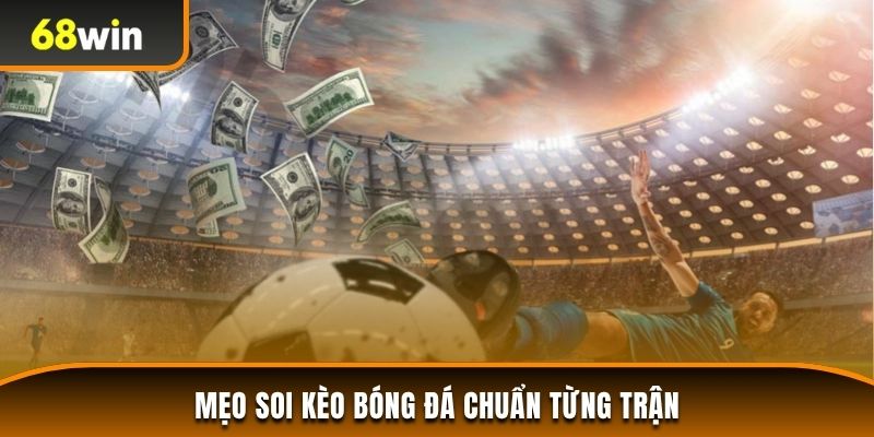 Mẹo soi kèo bóng đá